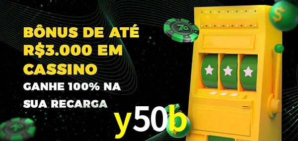 y50b melhor bônus de depósito